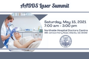 Laser Summit AADDS Tri-Annual CME Meeting